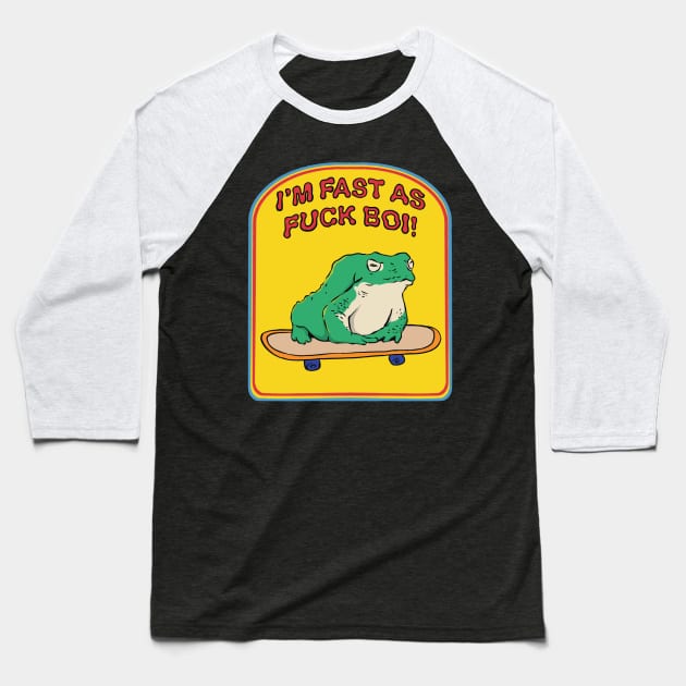 I’m fast as fuck boi! Baseball T-Shirt by brainchaos